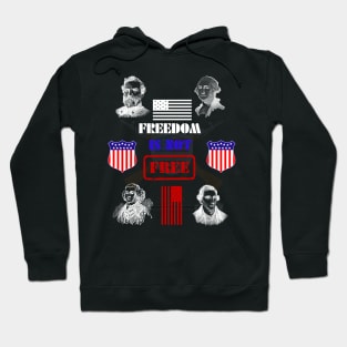 Freedom is not Free Hoodie